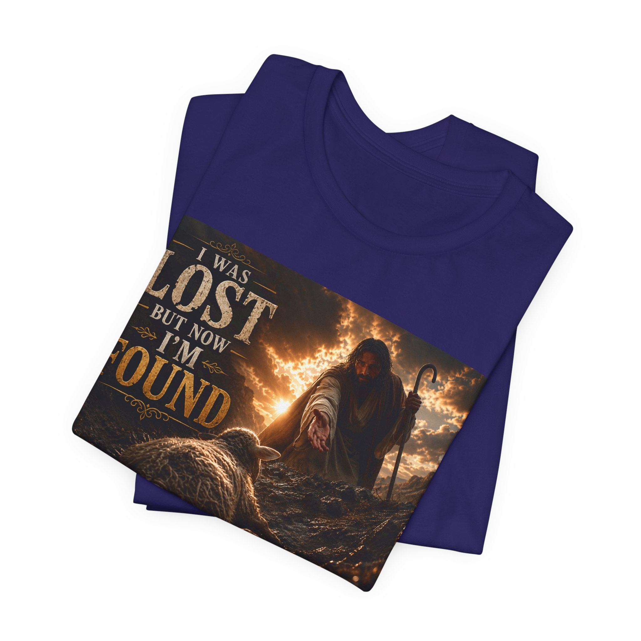 I Was Lost But Now I'm Found T-Shirt | Christian Jesus Faith Tee