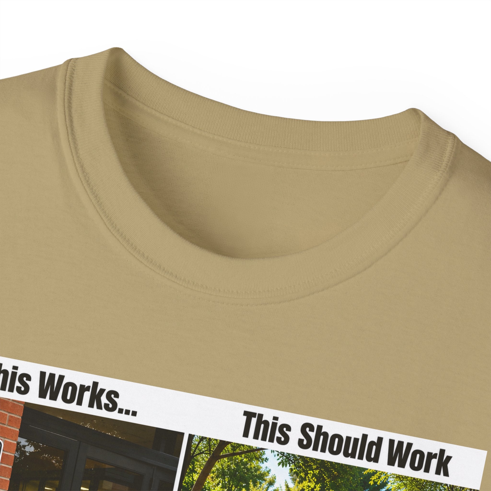 T-Shirt — "If This Works... This Should Work" Funny Gun Free Zone Sign Tee