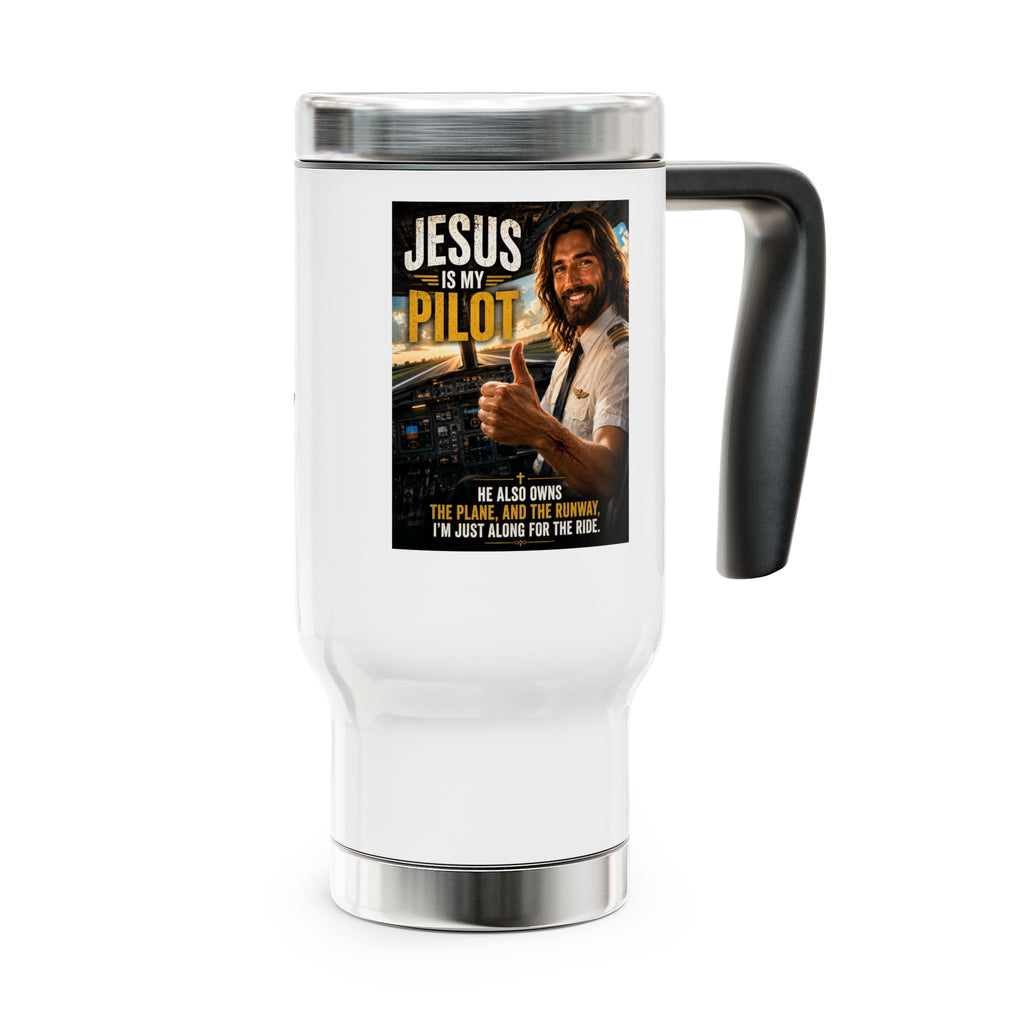 Jesus is my Pilot Travel Mug — 14oz Stainless Steel Handle Mug (Faith • Freedom)
