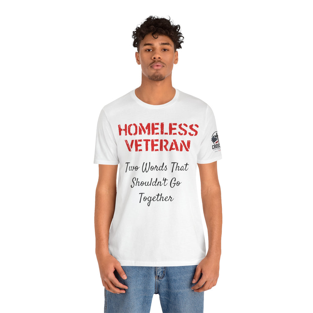Veteran Awareness Tee — “Homeless Veteran” Patriotic Support T-Shirt