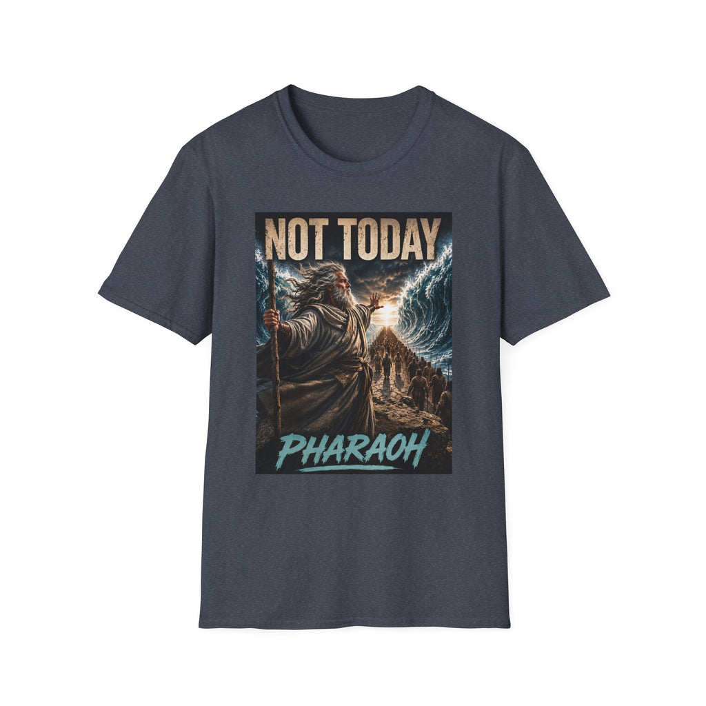 Not Today Pharaoh T-Shirt