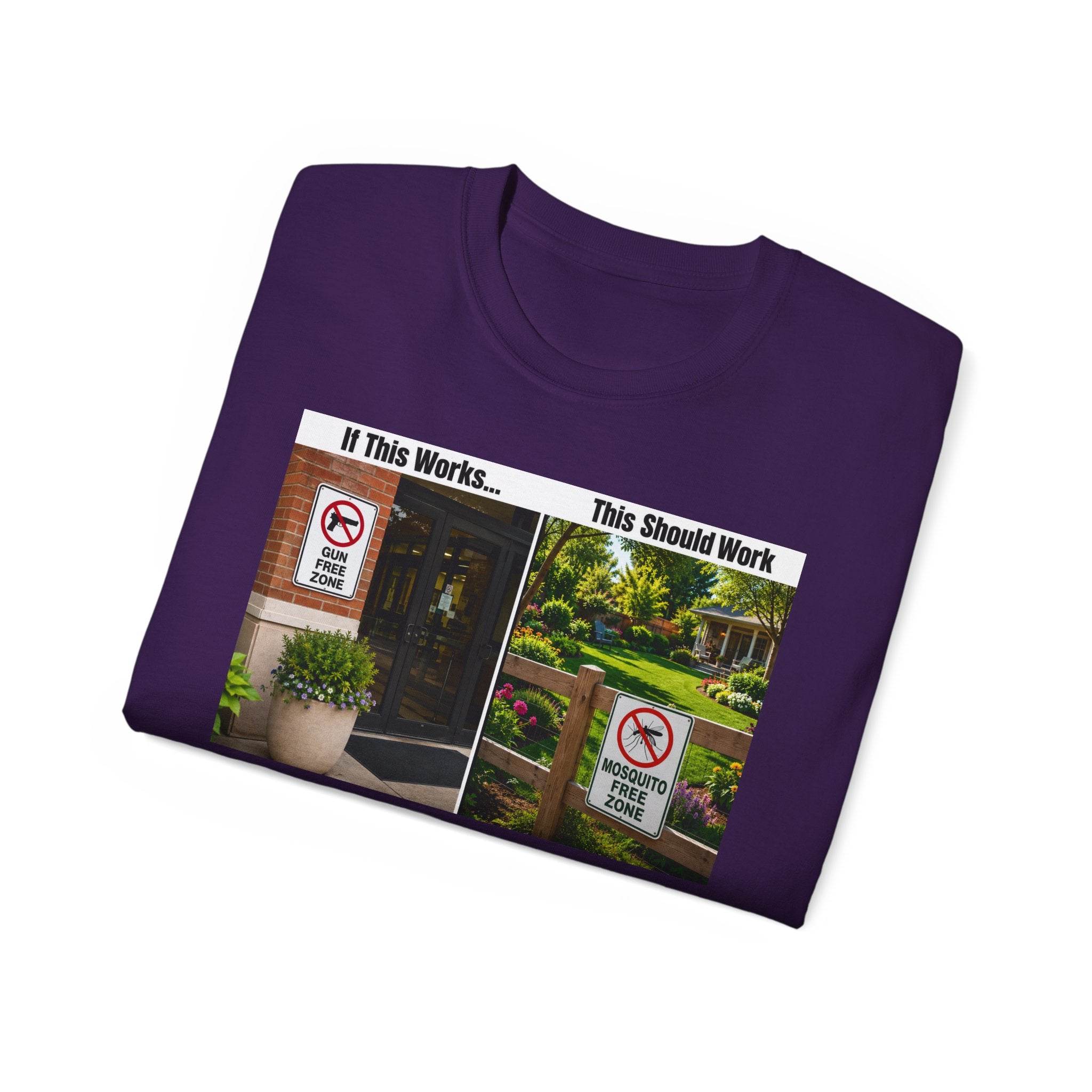 T-Shirt — "If This Works... This Should Work" Funny Gun Free Zone Sign Tee