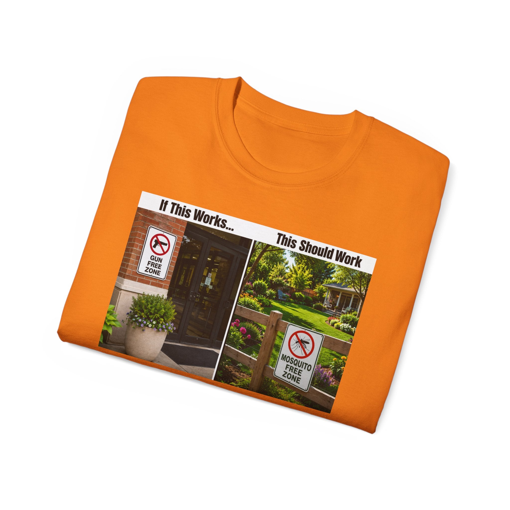 T-Shirt — "If This Works... This Should Work" Funny Gun Free Zone Sign Tee