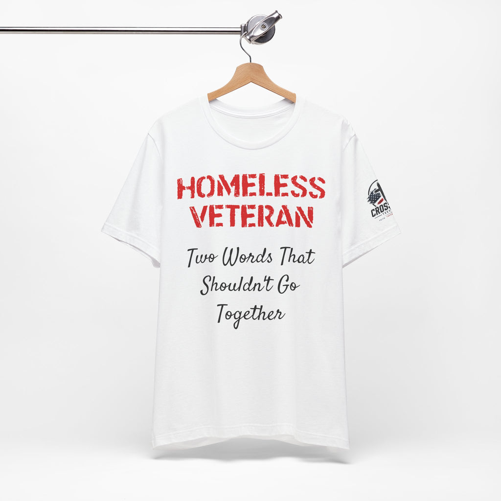 Veteran Awareness Tee — “Homeless Veteran” Patriotic Support T-Shirt