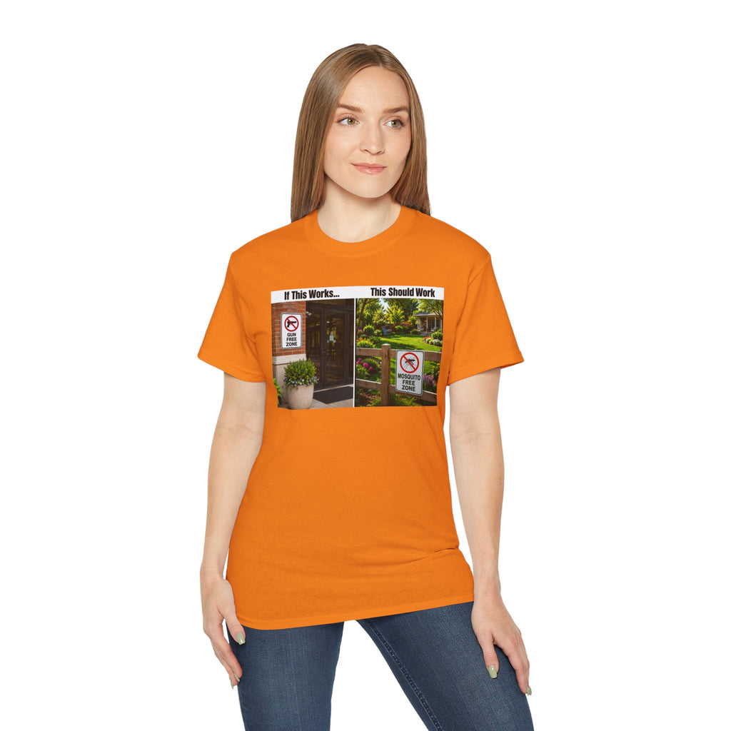 T-Shirt — "If This Works... This Should Work" Funny Gun Free Zone Sign Tee