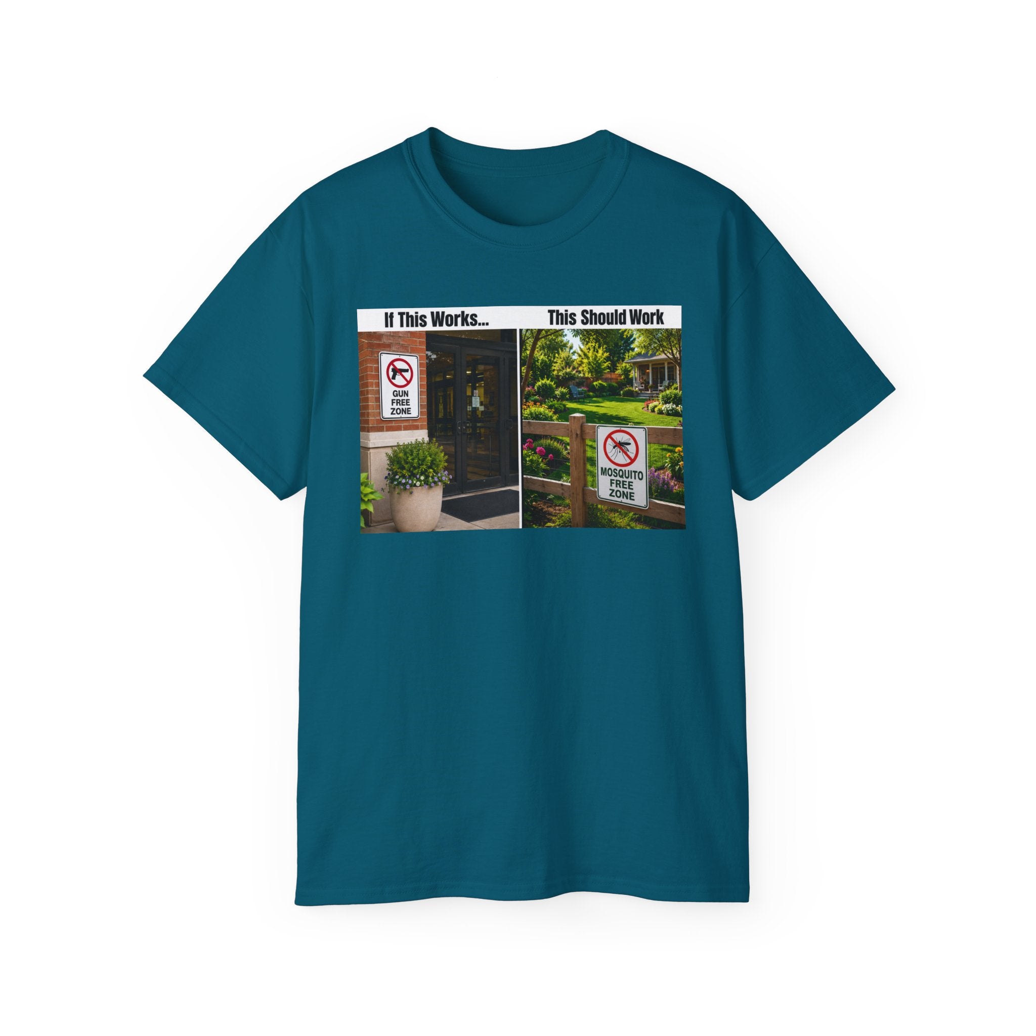 T-Shirt — "If This Works... This Should Work" Funny Gun Free Zone Sign Tee