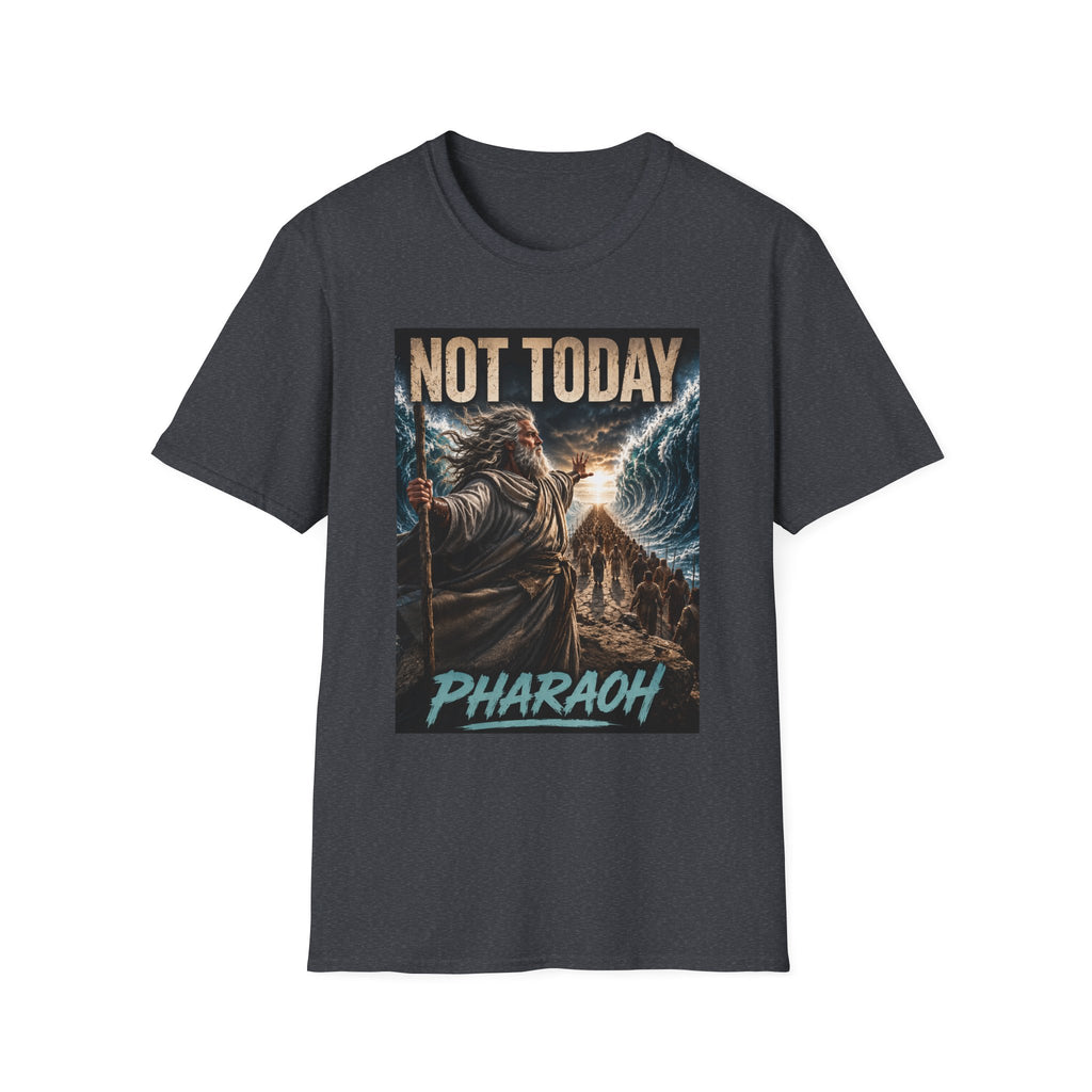Not Today Pharaoh T-Shirt