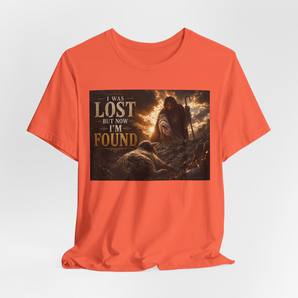 I Was Lost But Now I'm Found T-Shirt | Christian Jesus Faith Tee