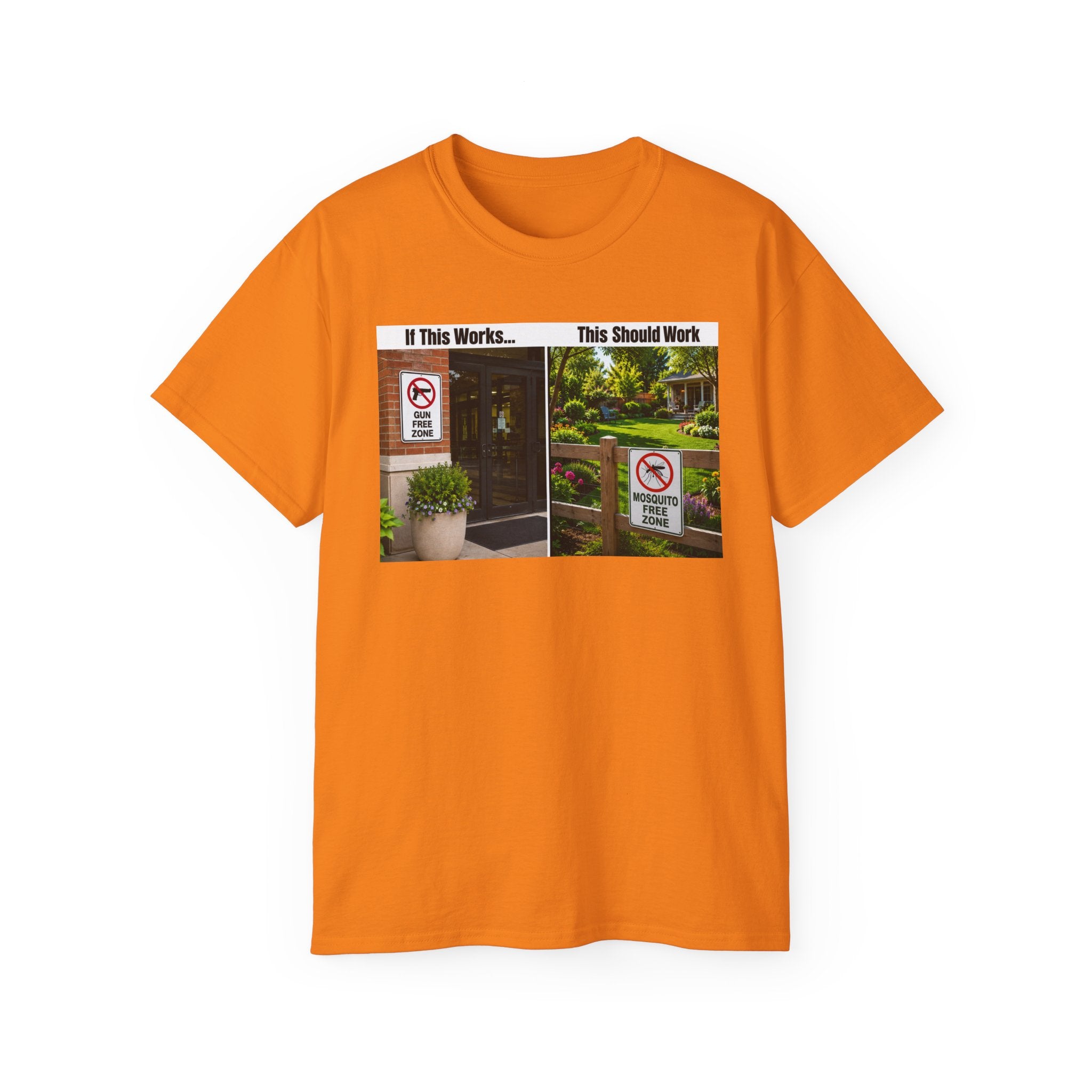 T-Shirt — "If This Works... This Should Work" Funny Gun Free Zone Sign Tee