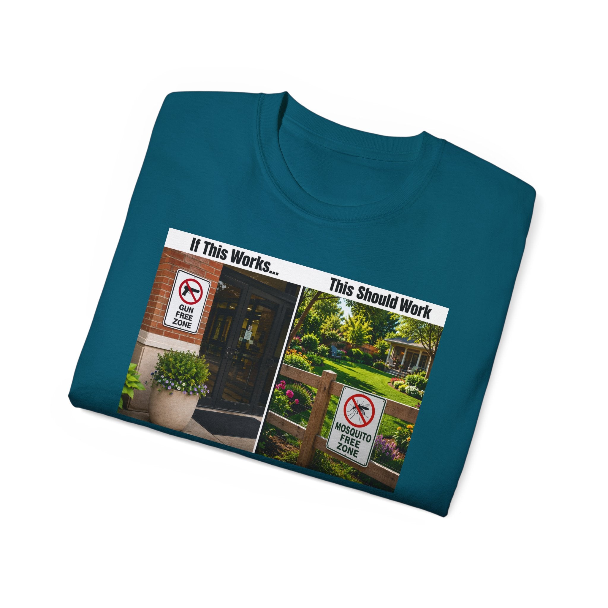 T-Shirt — "If This Works... This Should Work" Funny Gun Free Zone Sign Tee