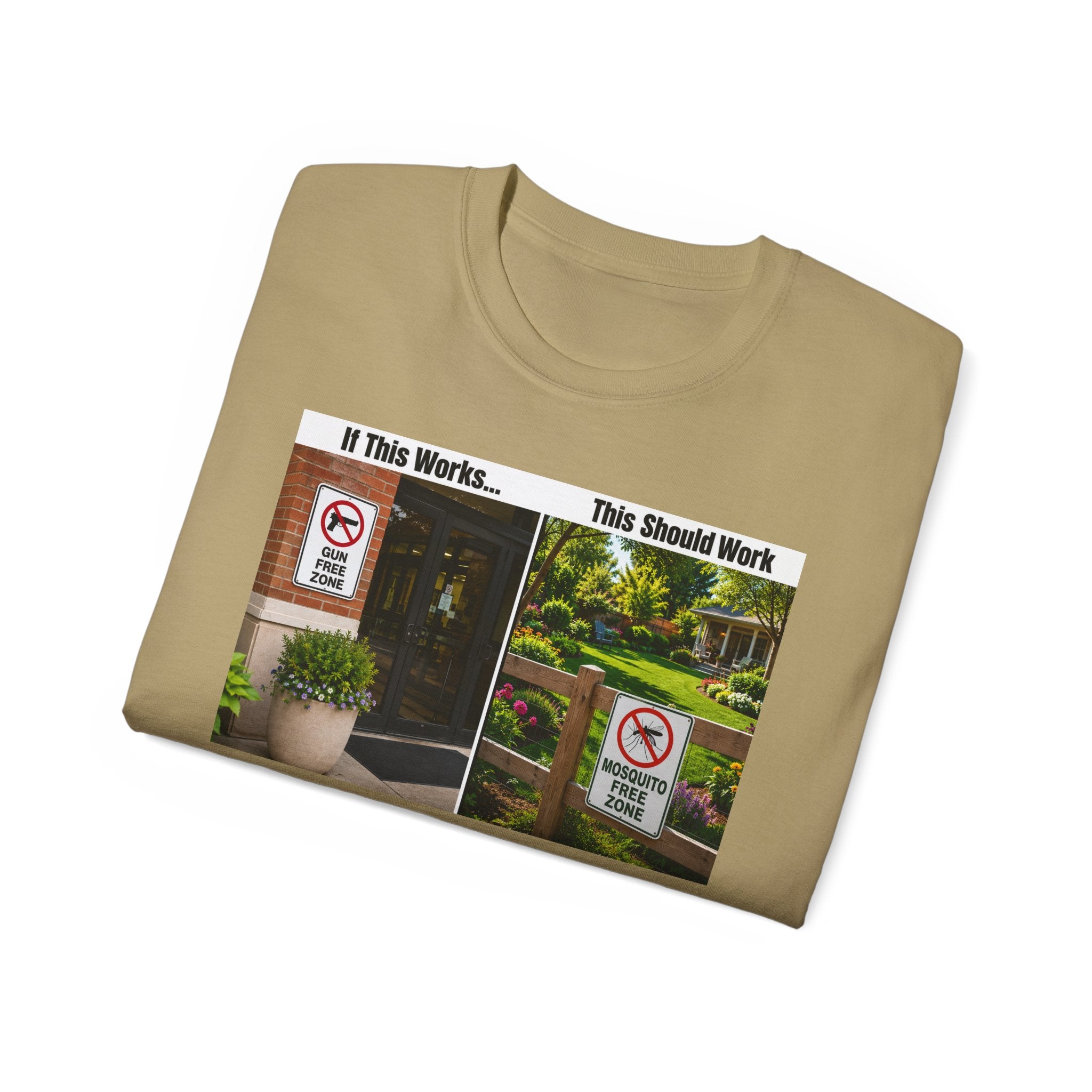 T-Shirt — "If This Works... This Should Work" Funny Gun Free Zone Sign Tee