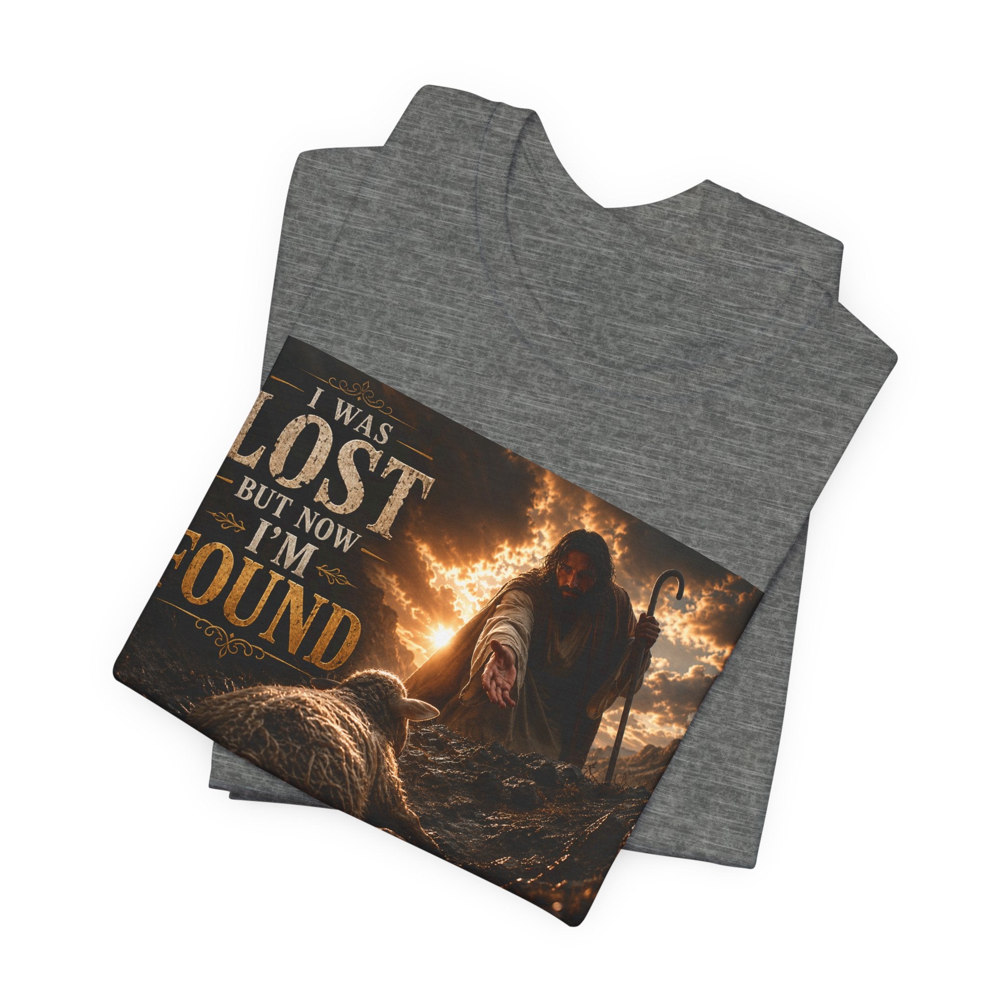 I Was Lost But Now I'm Found T-Shirt | Christian Jesus Faith Tee