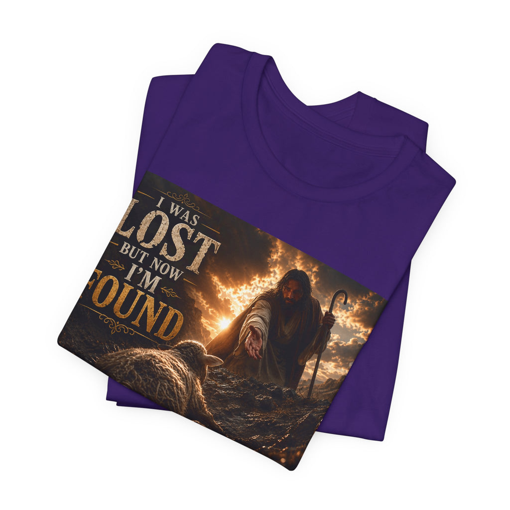 I Was Lost But Now I'm Found T-Shirt | Christian Jesus Faith Tee