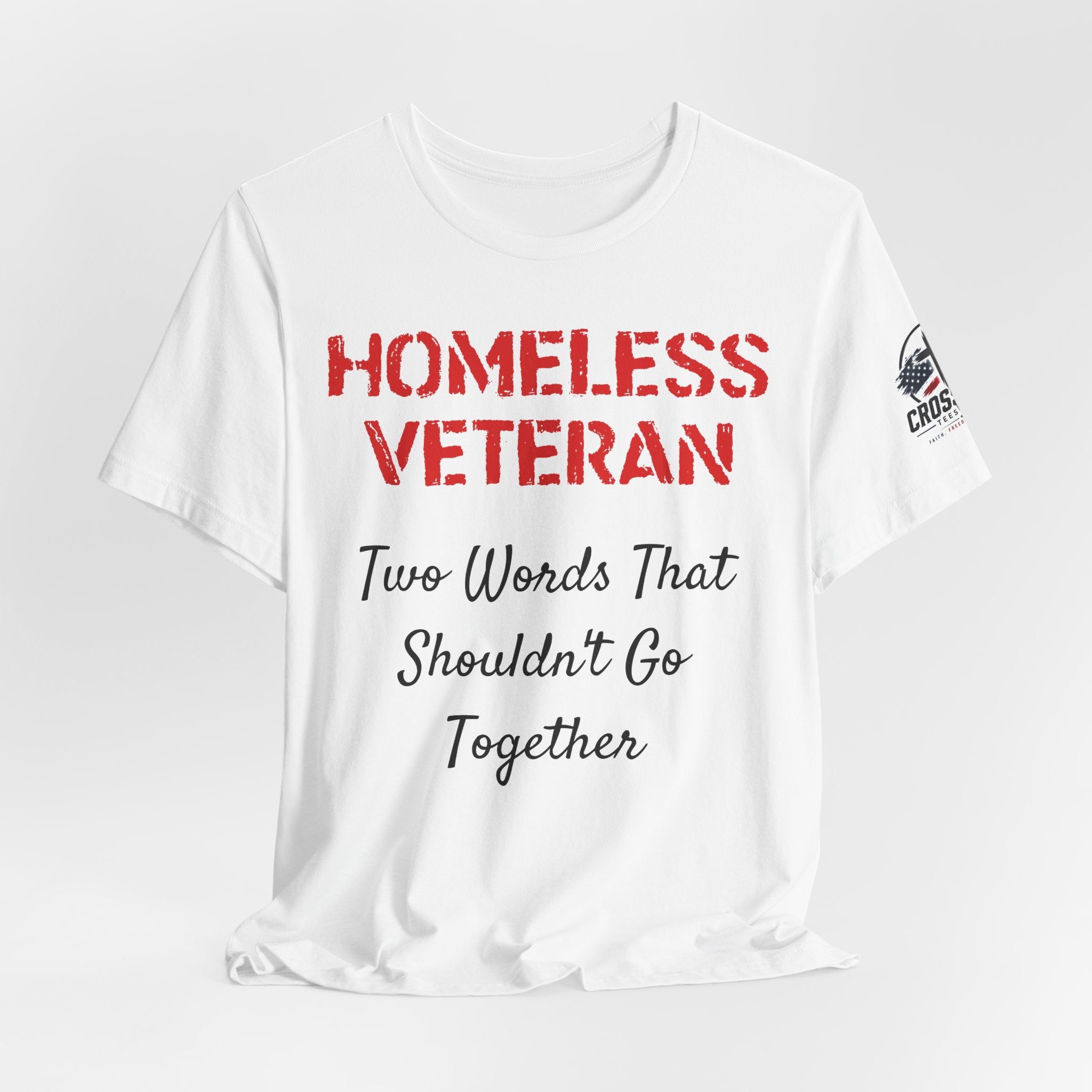 Veteran Awareness Tee — “Homeless Veteran” Patriotic Support T-Shirt