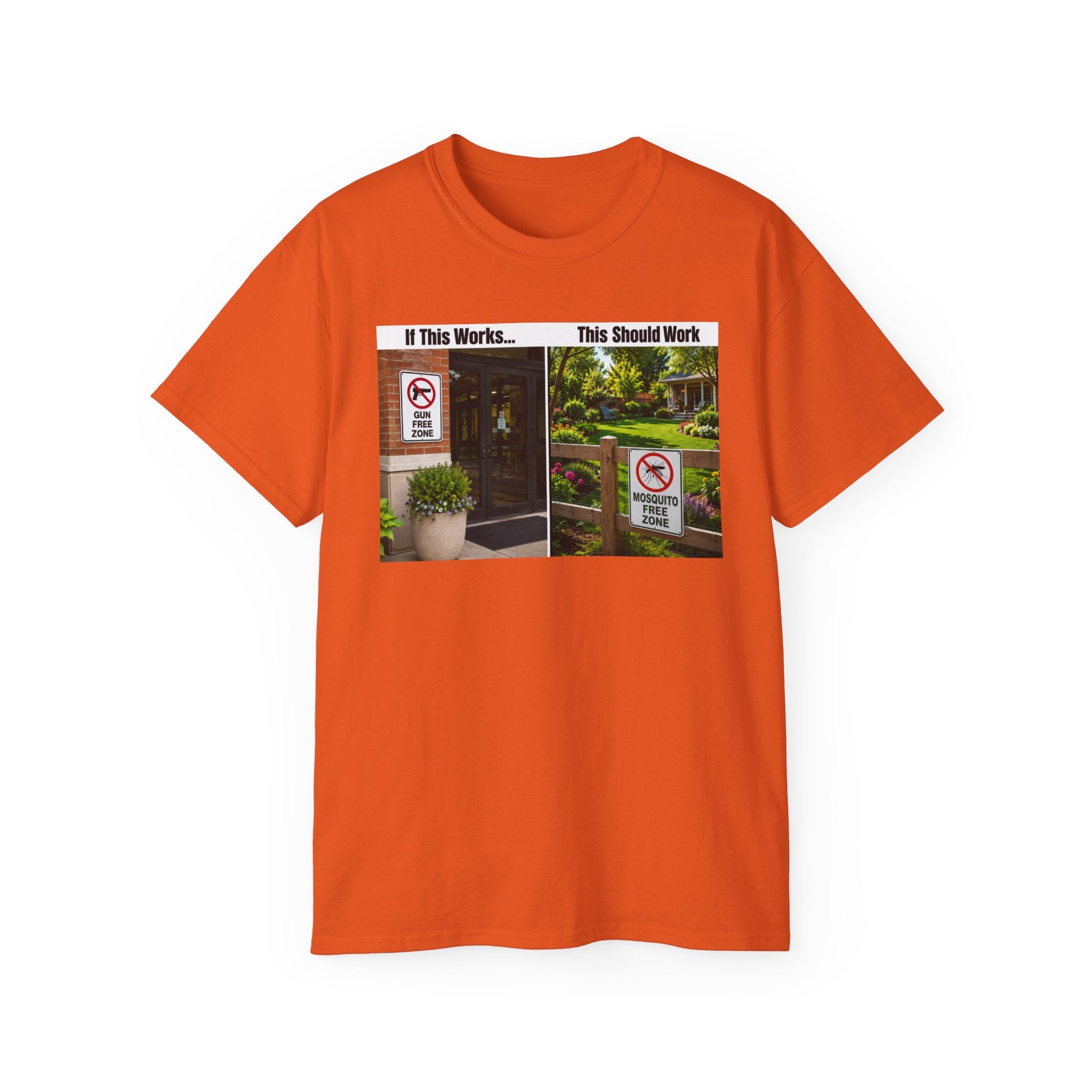 T-Shirt — "If This Works... This Should Work" Funny Gun Free Zone Sign Tee